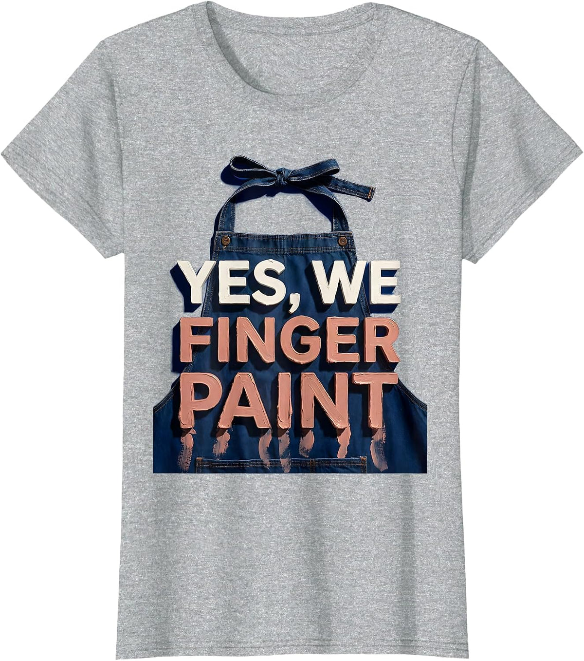 Yes We Finger Paint Preschool Teacher Design T-Shirt - Heather Grey