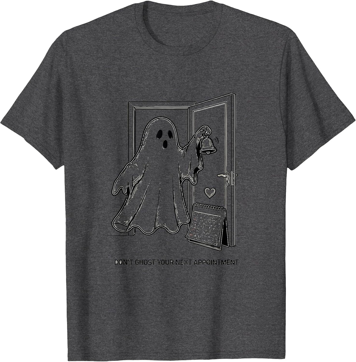 Don't Ghost Your Next Appointment Mental Health Halloween T-Shirt - Dark Heather Grey