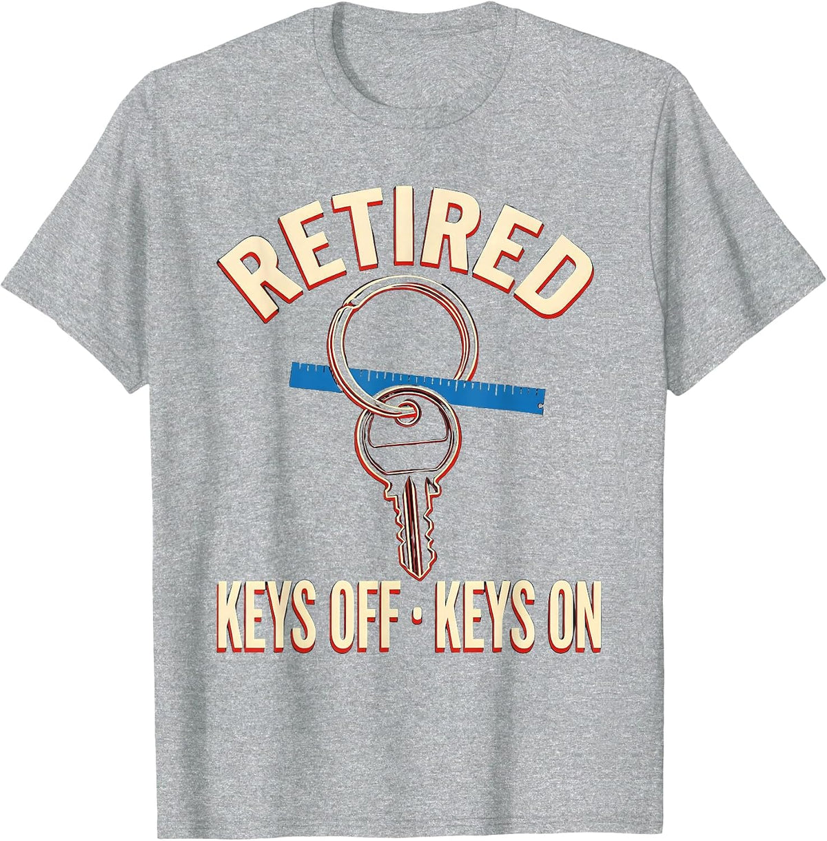 Men's Retired: Keys Off, Keys On Funny Police Officer Retirement T-Shirt - Heather Grey