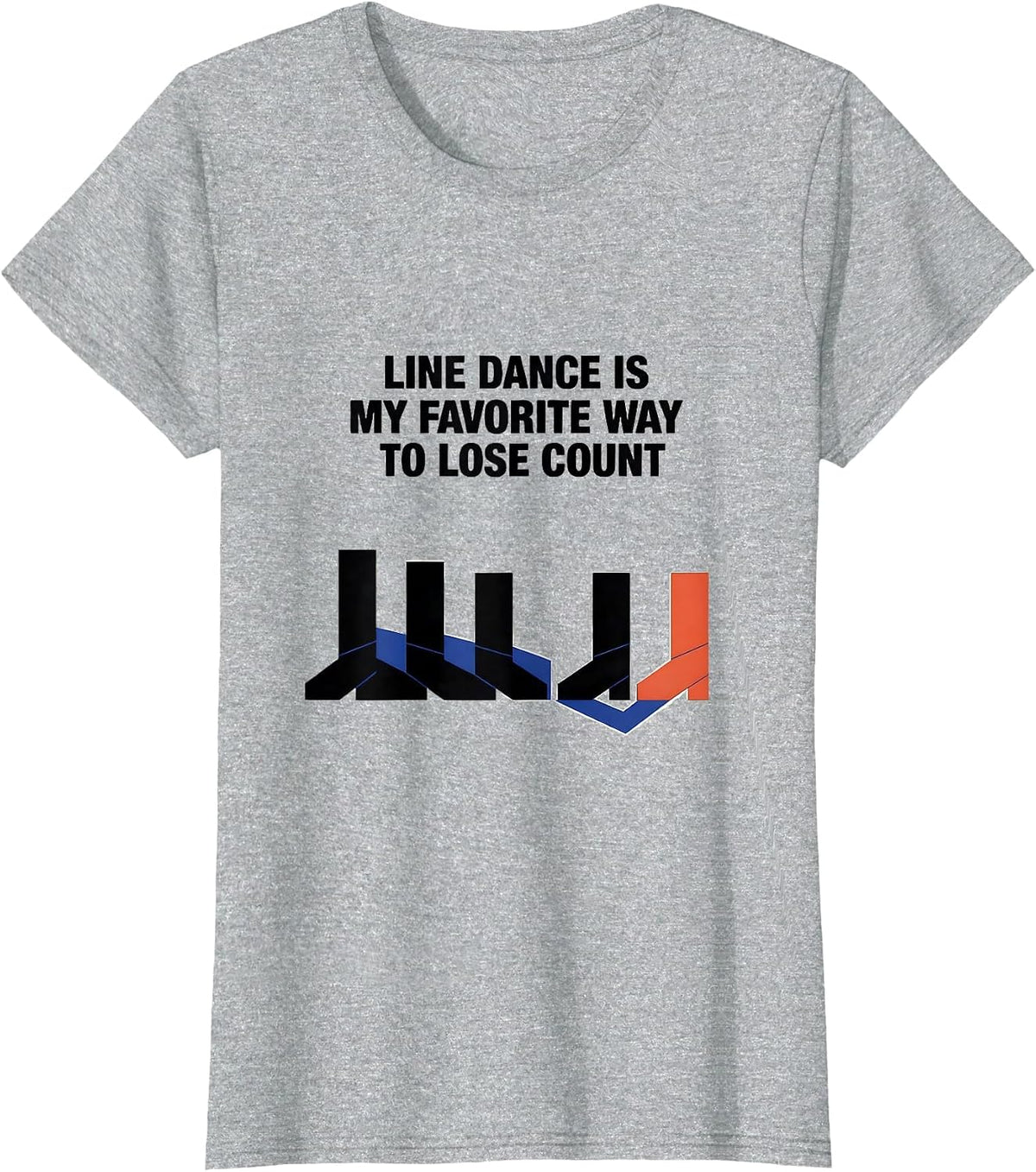 Women's Line Dance Is My Favorite Way To Lose Count Funny T-Shirt - Heather Grey