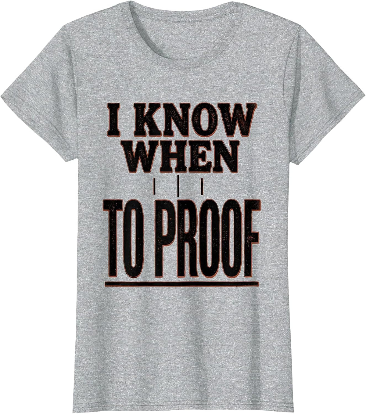 Women's I Know When To Proof Funny Baker Sourdough Bread Baking T-Shirt - Heather Grey