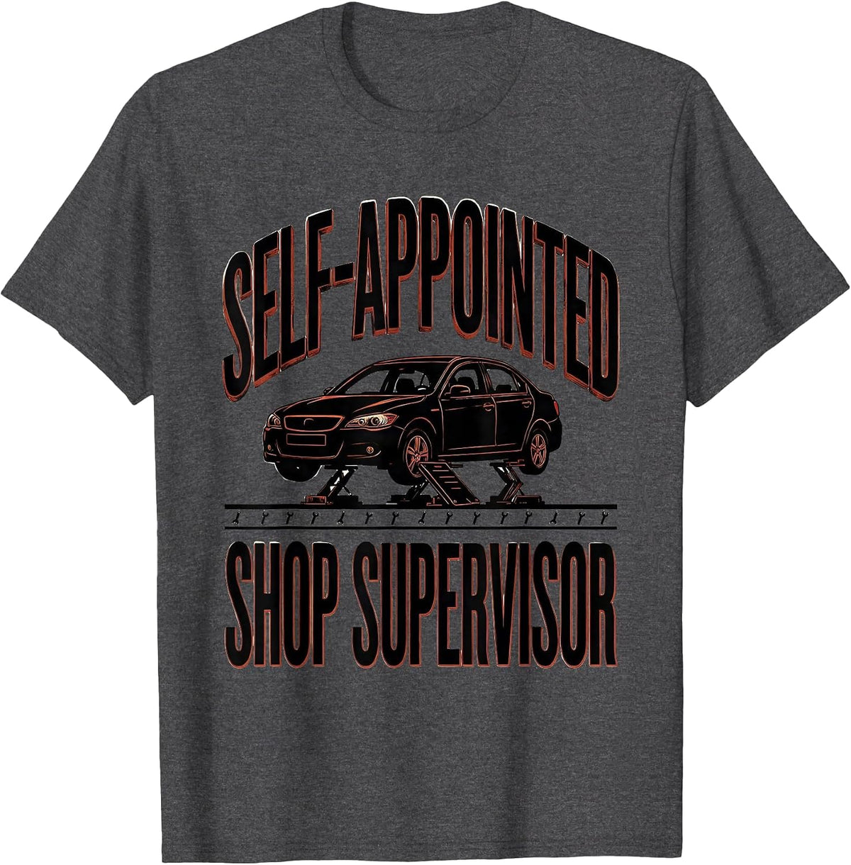 Men's Self-Appointed Shop Supervisor Funny Car Guy Mechanic Garage T-Shirt - Dark Heather Grey