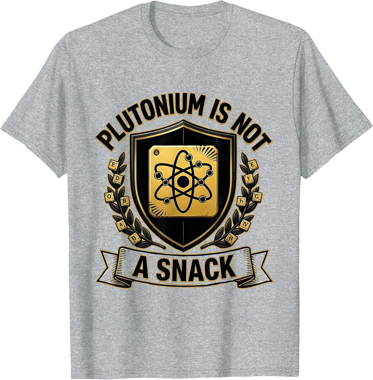 Men's Plutonium Is Not A Snack Funny Periodic Table Science T-Shirt - Heather Grey