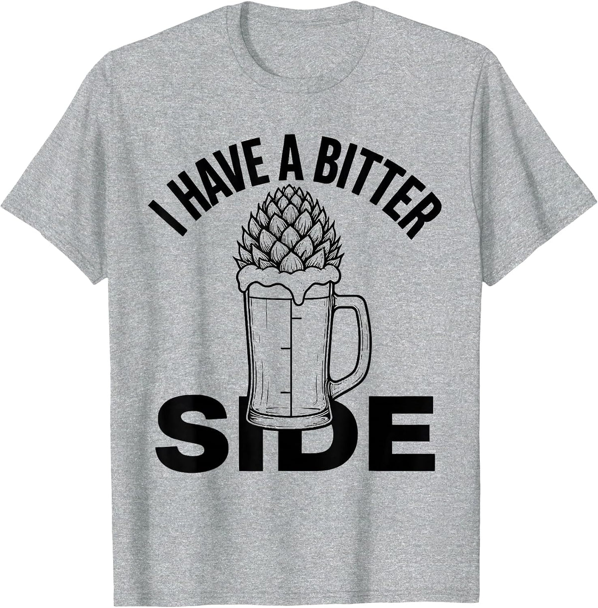 Men's I Have A Bitter Side Funny Bourbon And Beer Drinking Humor T-Shirt - Heather Grey