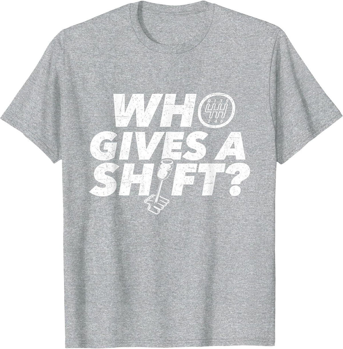 Who Gives A Shift - Car Lover Race Car Engine T-Shirt - Heather Grey