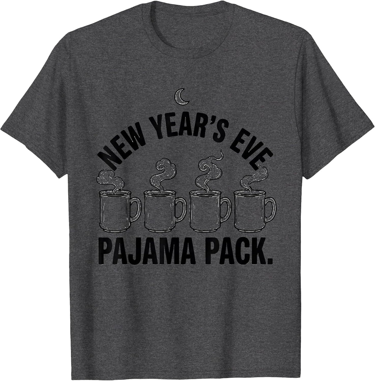 New Year's Eve Pajama Pack Funny Family Party Matching T-Shirt - Dark Heather Grey