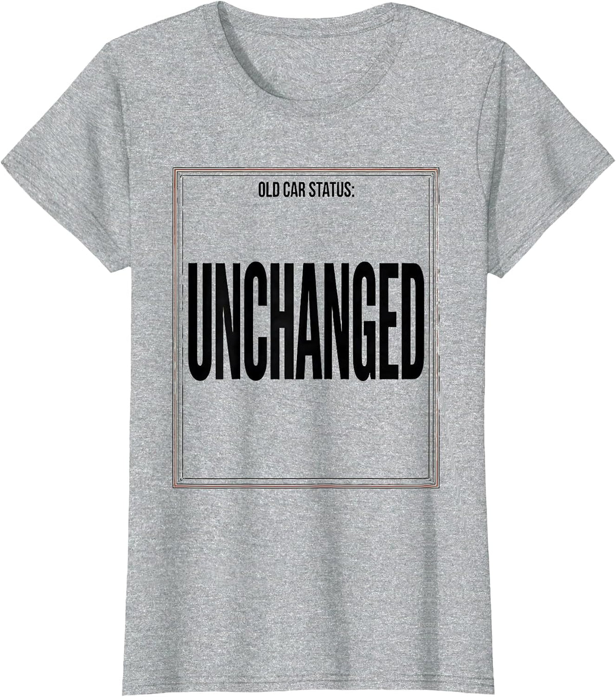 Old Car Status: Unchanged Funny Classic Car Guy Mechanic T-Shirt - Heather Grey