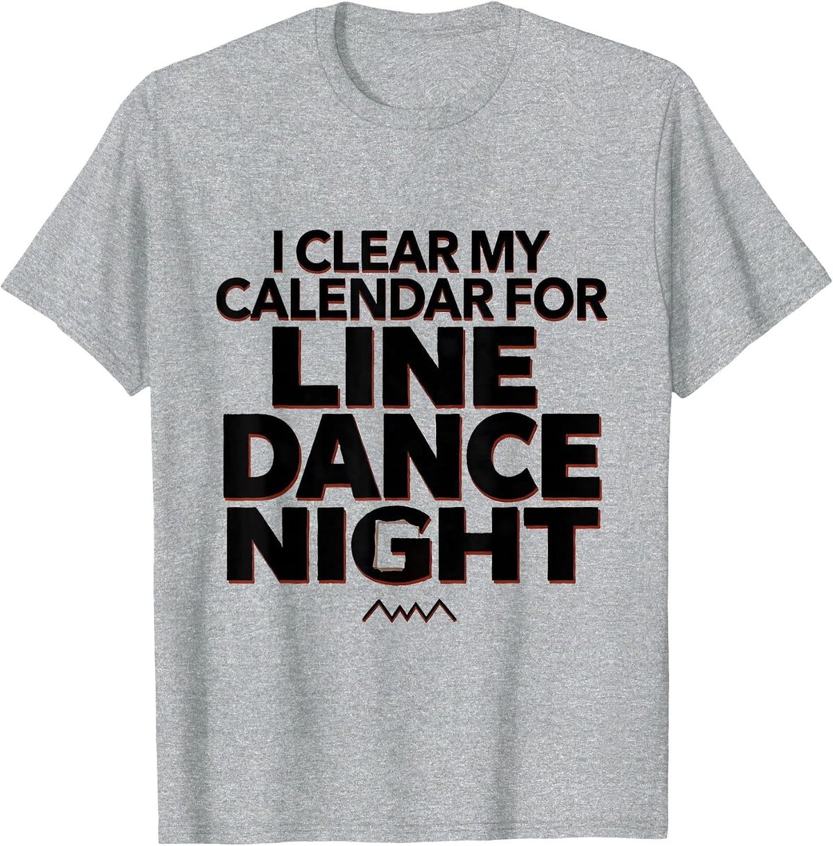 Men's I Clear My Calendar For Line Dance Night Funny T-Shirt - Heather Grey