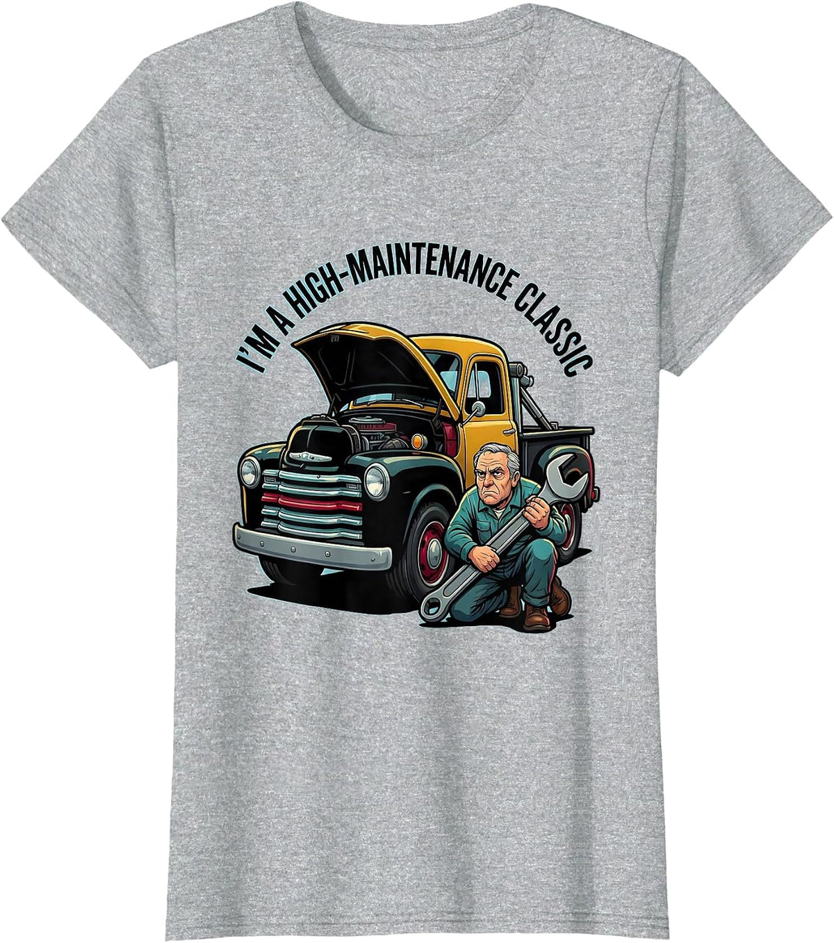 I'm A High-Maintenance Classic Funny Car Guy Grandpa T-Shirt - Heather Grey