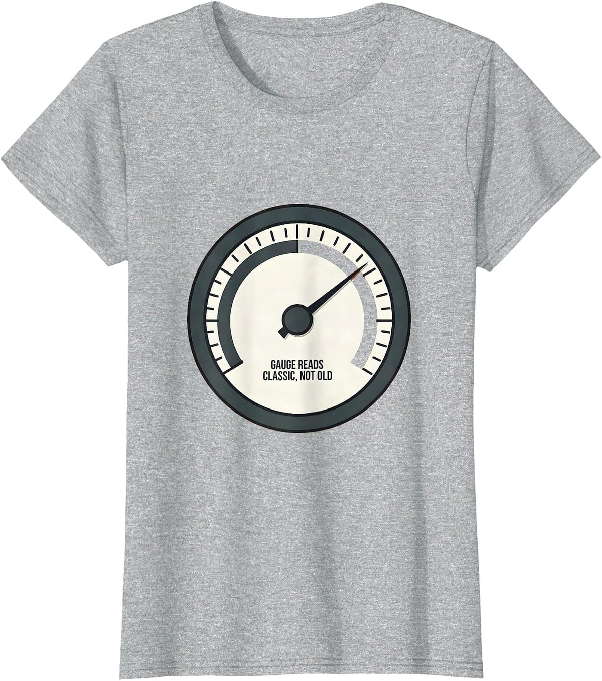 Women's Gauge Reads Classic, Not Old Funny Car Guy Enthusiast Humor T-Shirt - Heather Grey