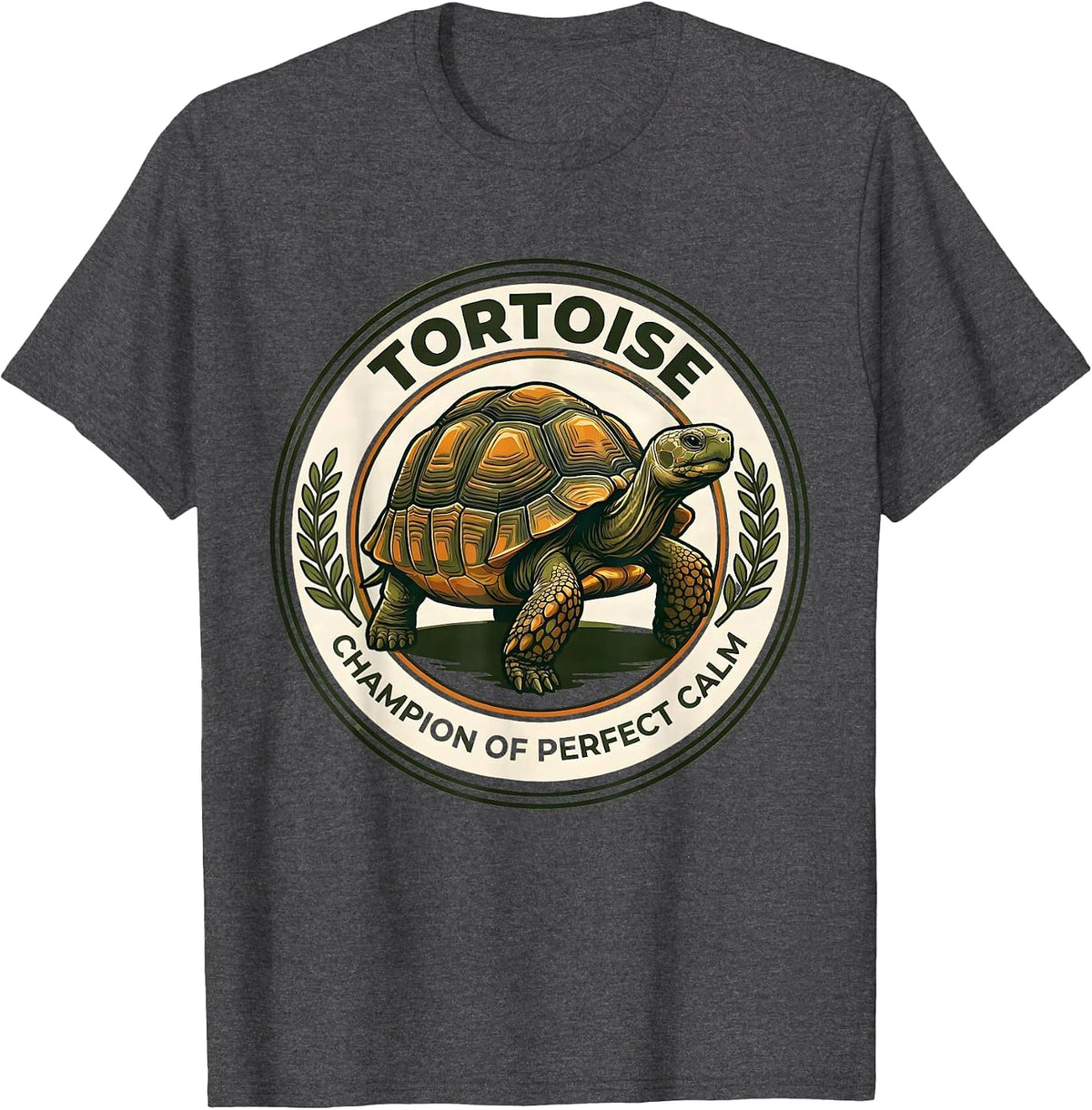 Tortoise: Champion of Perfect Calm Funny Tortoise Lover Gift T-Shirt - Dark Heather Grey