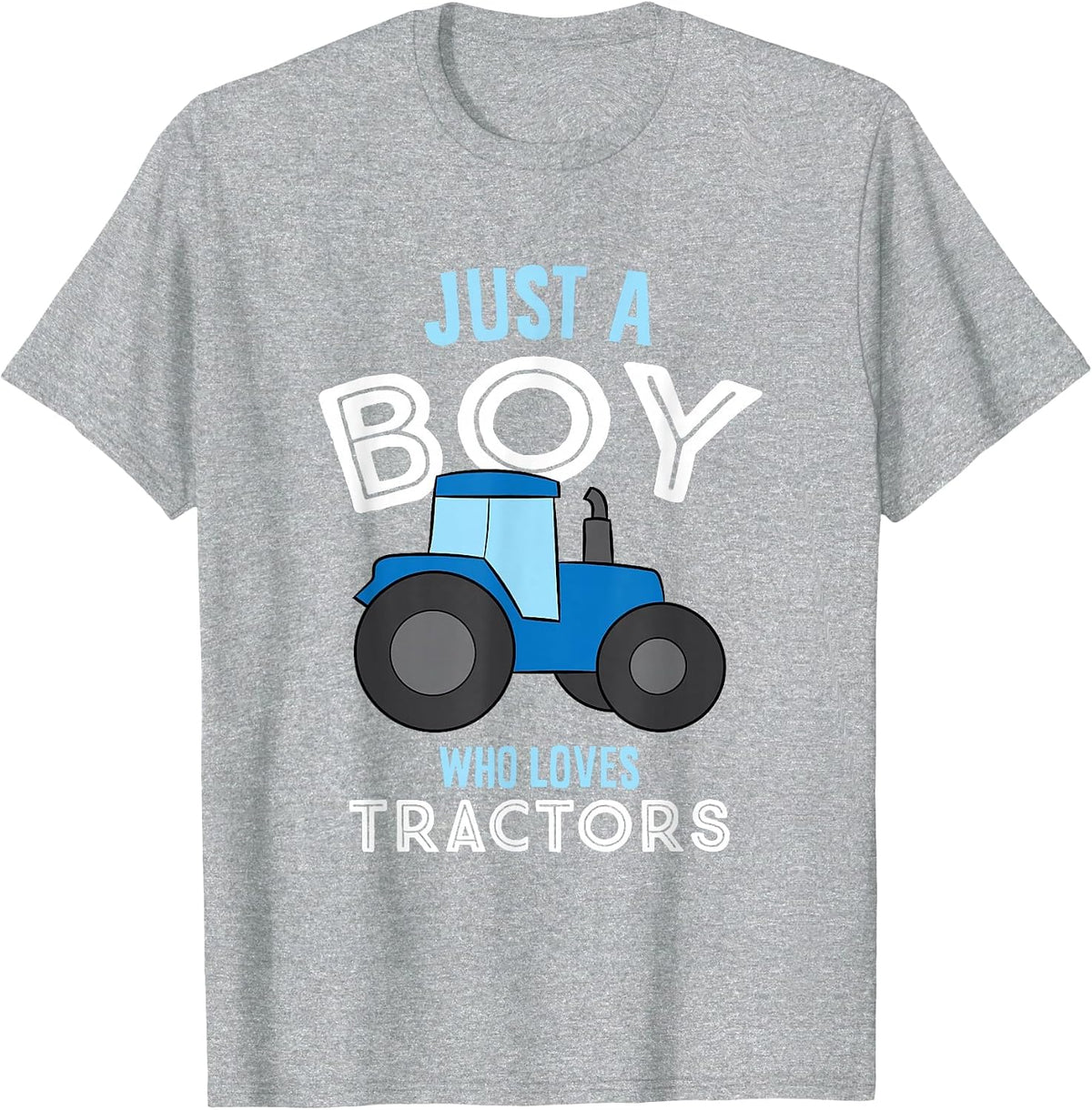Just A Boy Who Loves Tractors Funny Tractor Son T-Shirt - Heather Grey