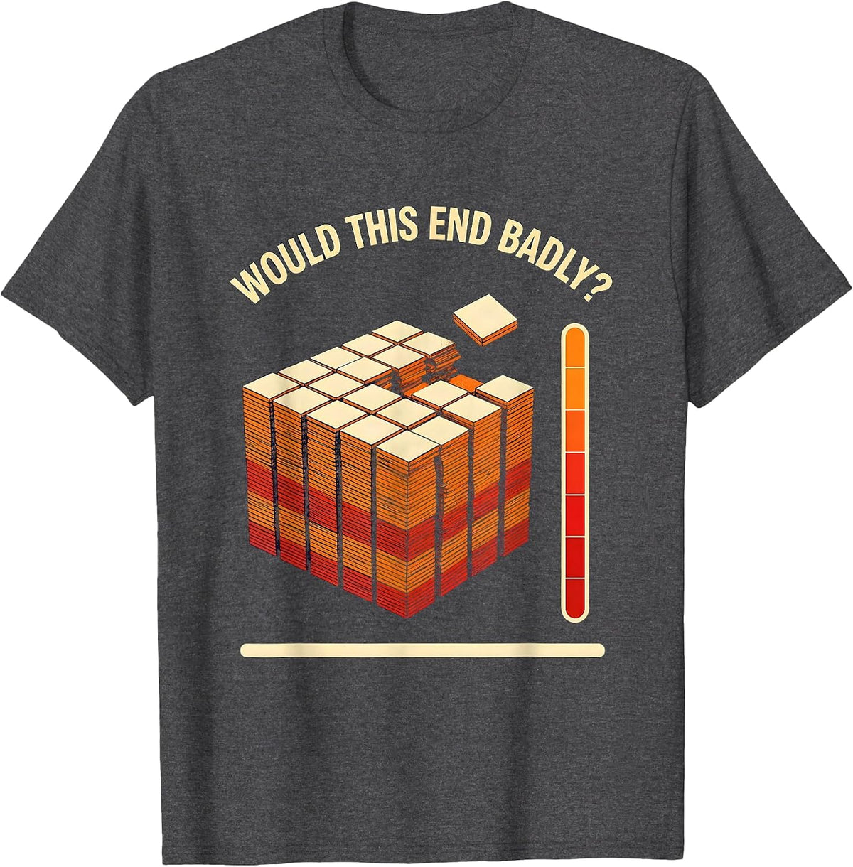 Men's Would This End Badly? Funny Periodic Table Science Teacher T-Shirt - Dark Heather Grey