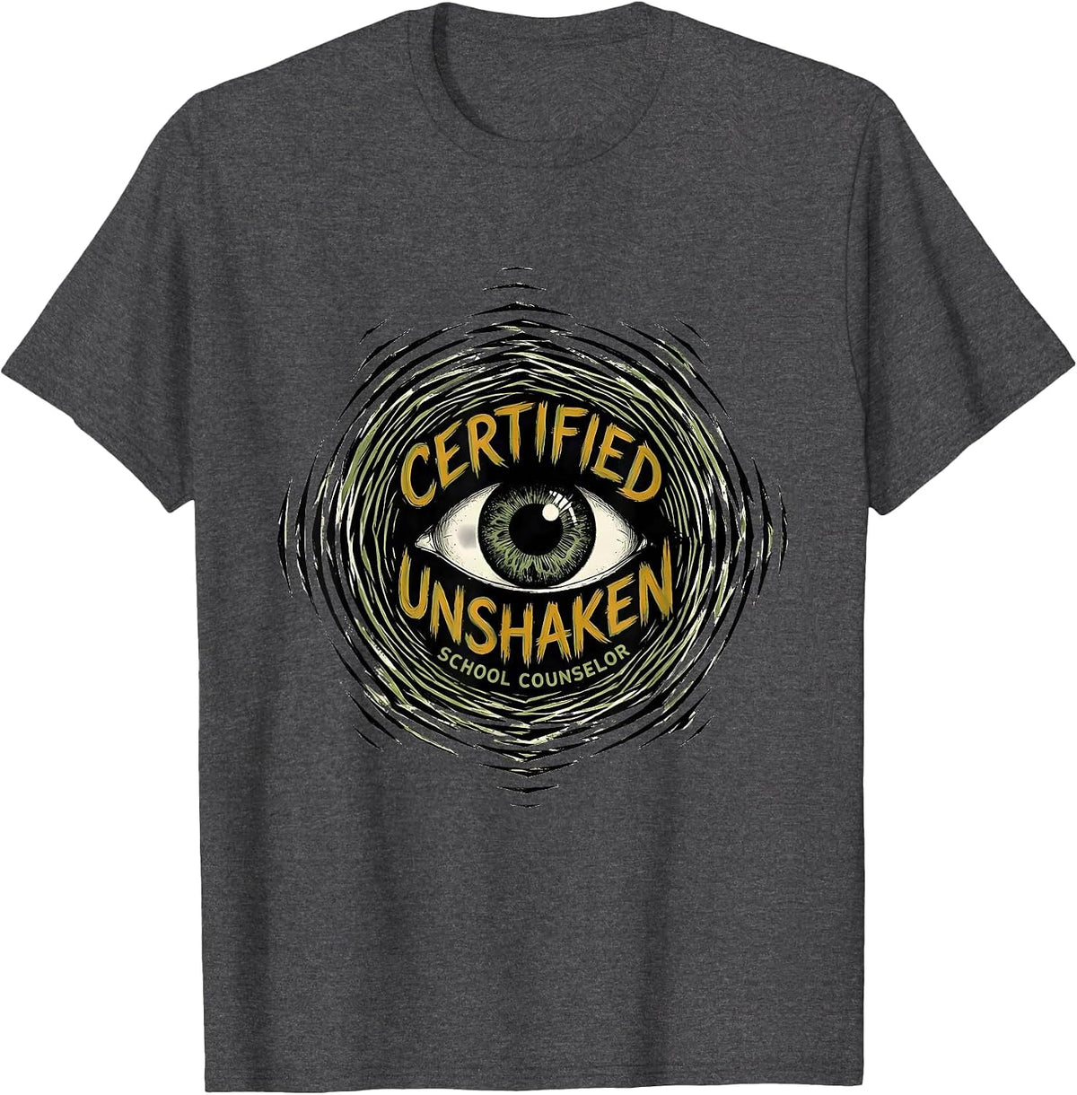 Men's Certified Unshaken School Counselor Mental Health Humor T-Shirt - Dark Heather Grey