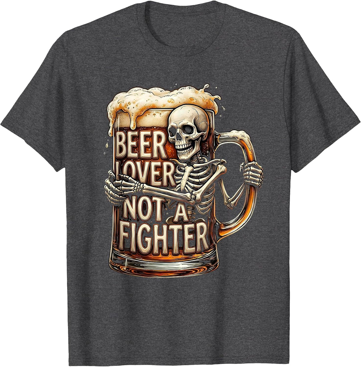 Beer Lover Not A Fighter Funny Drinking Design T-Shirt - Dark Heather Grey