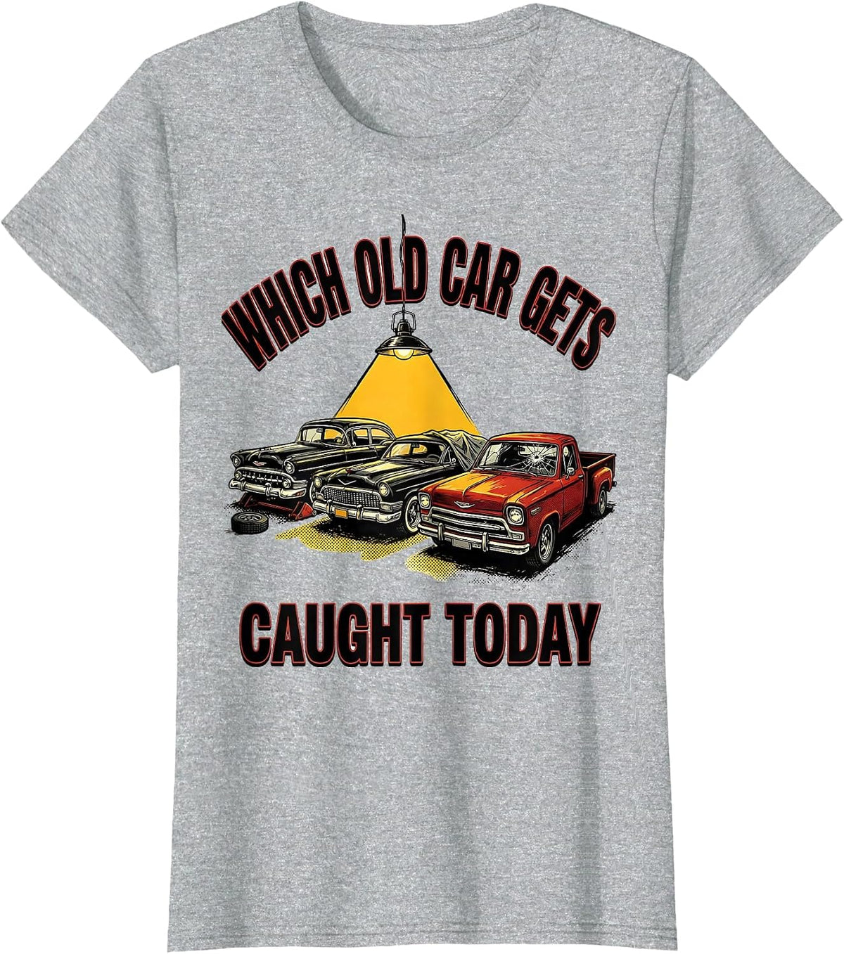 Which Old Car Gets Caught Today Funny Classic Car Guy T-Shirt - Heather Grey