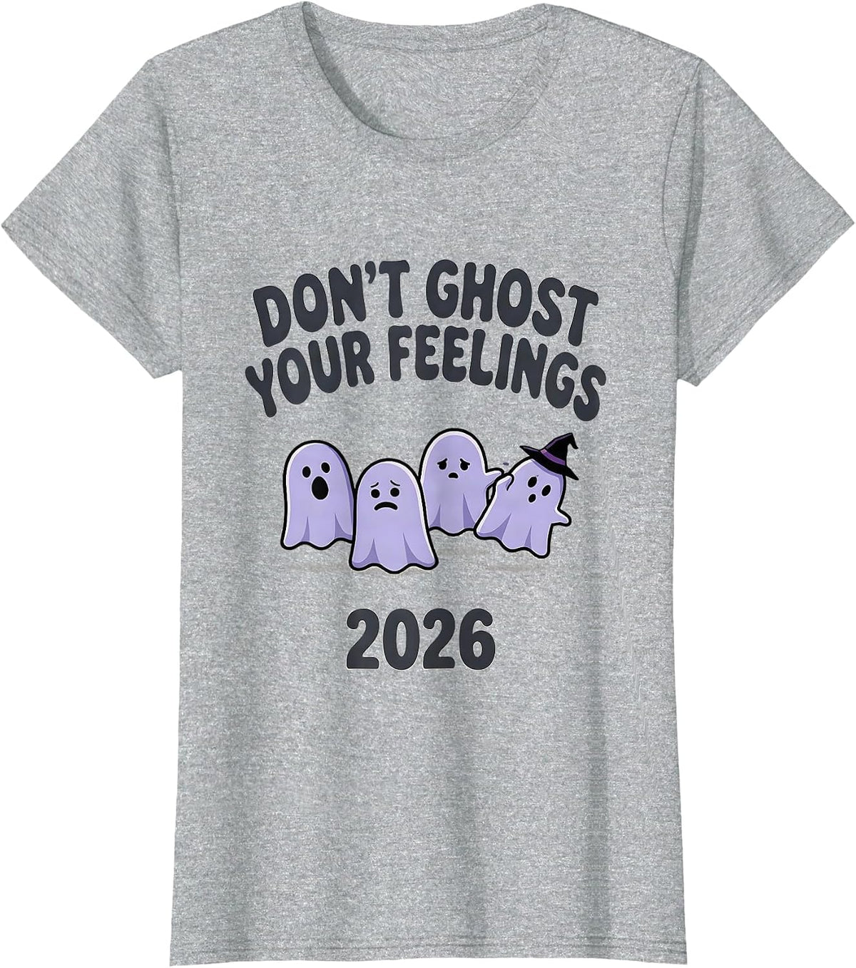 Don't Ghost Your Feelings 2026 Supportive Halloween Mental T-Shirt - Heather Grey