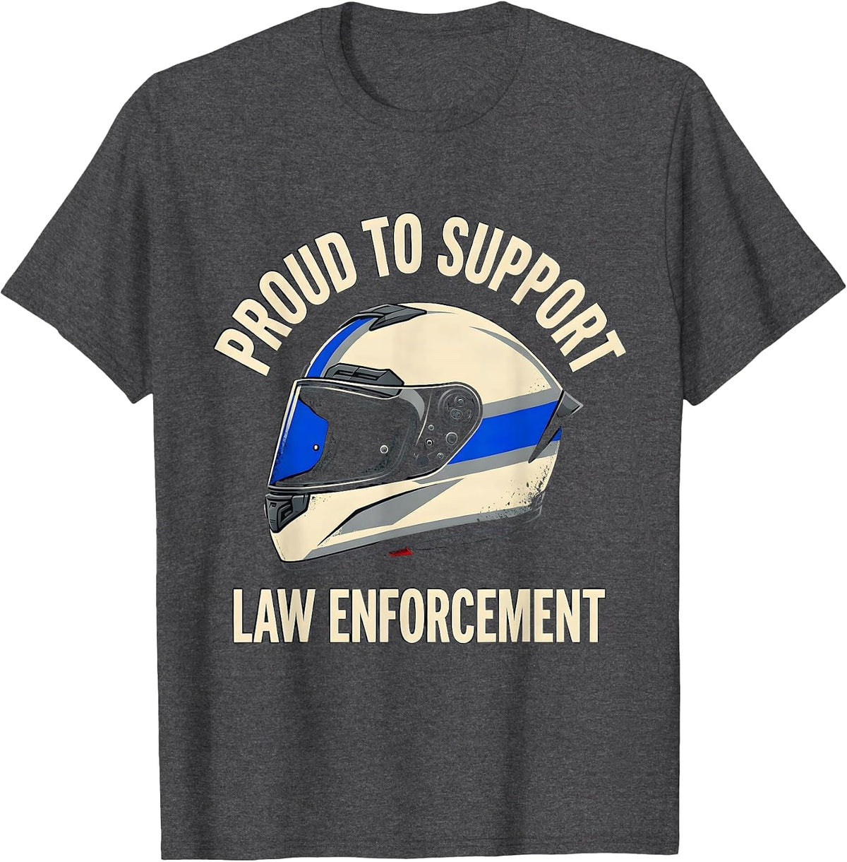 Proud To Support Law Enforcement Thin Blue Line Police T-Shirt - Dark Heather Grey