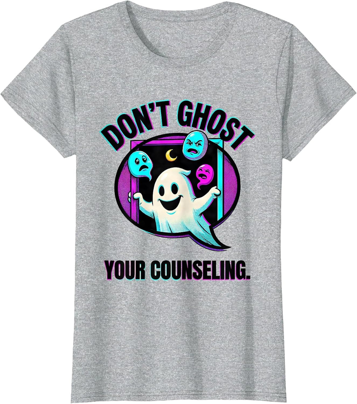 Women's Don't Ghost Your Counseling Pop Art Mental Health Halloween T-Shirt - Heather Grey