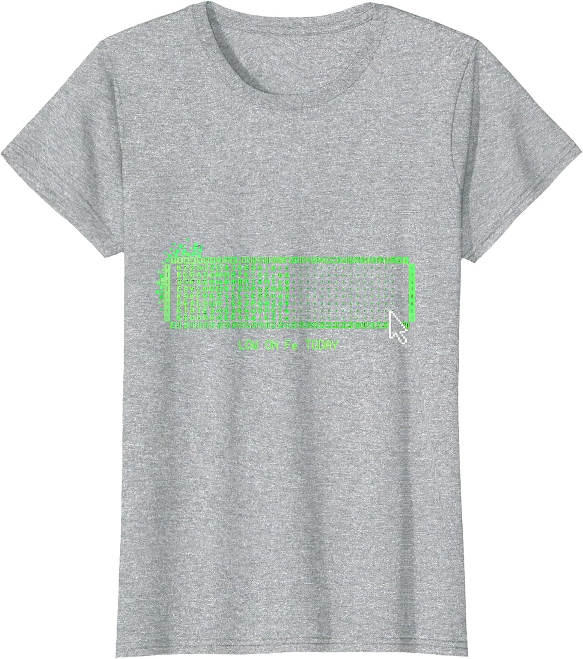 Women's Low On Fe Today Science Humor Periodic Table Pun T-Shirt - Heather Grey
