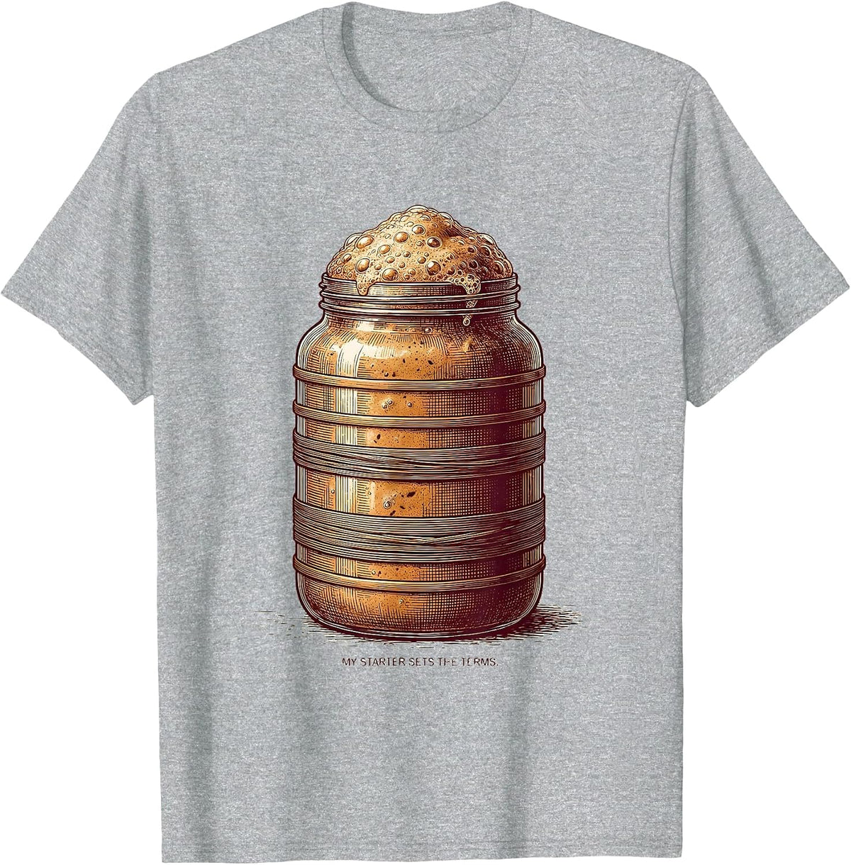 Men's My Starter Sets The Terms Funny Sourdough Baker Baking Gift T-Shirt - Heather Grey