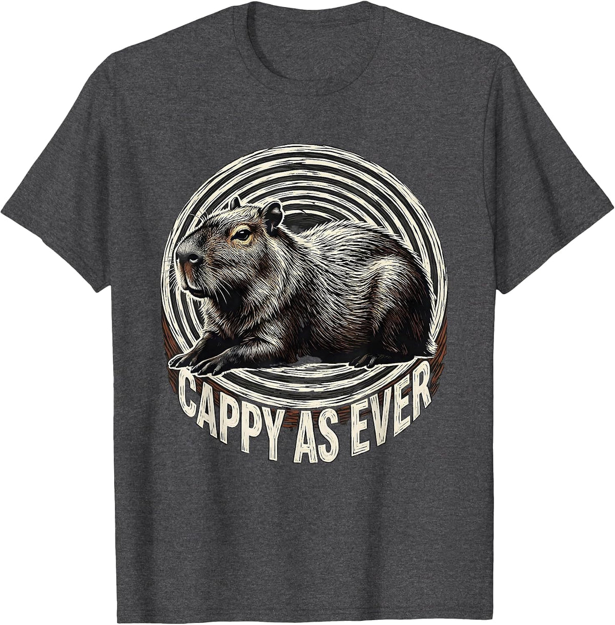 Cappy As Ever Funny Capybara Animal Humor Meme Gift T-Shirt - Dark Heather Grey