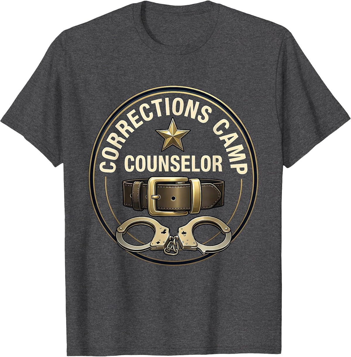 Corrections Camp Counselor Funny Police Officer Gift T-Shirt - Dark Heather Grey