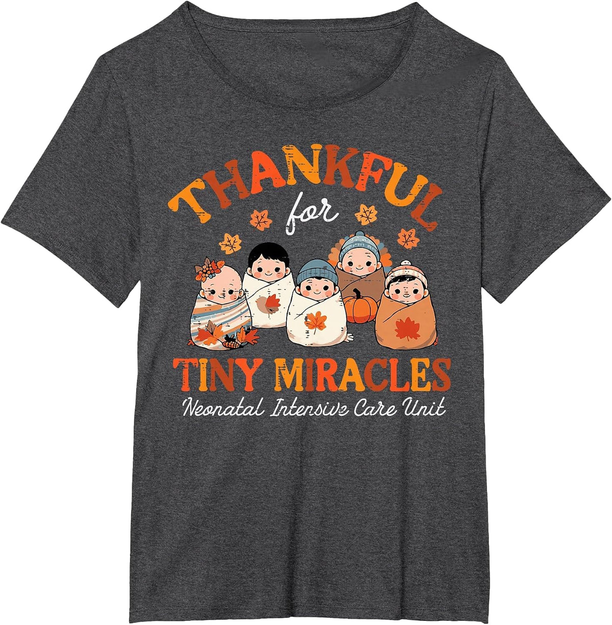 Thanksgiving Nicu Nurse Thankful Tiny Miracles Scrub Top Men T-Shirt - Dark Heather Grey