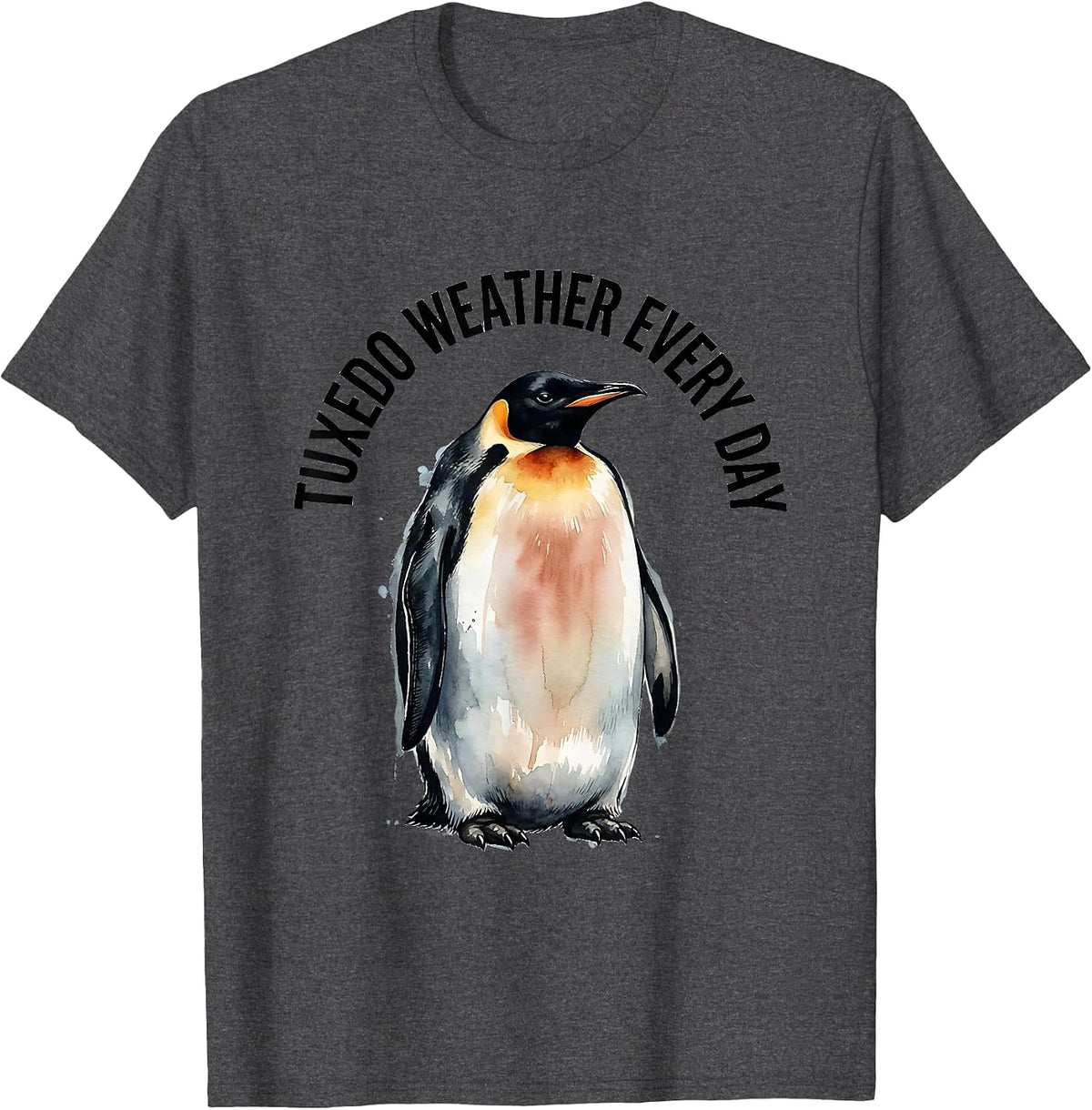 Tuxedo Weather Every Day Formal Style Design T-Shirt - Dark Heather Grey