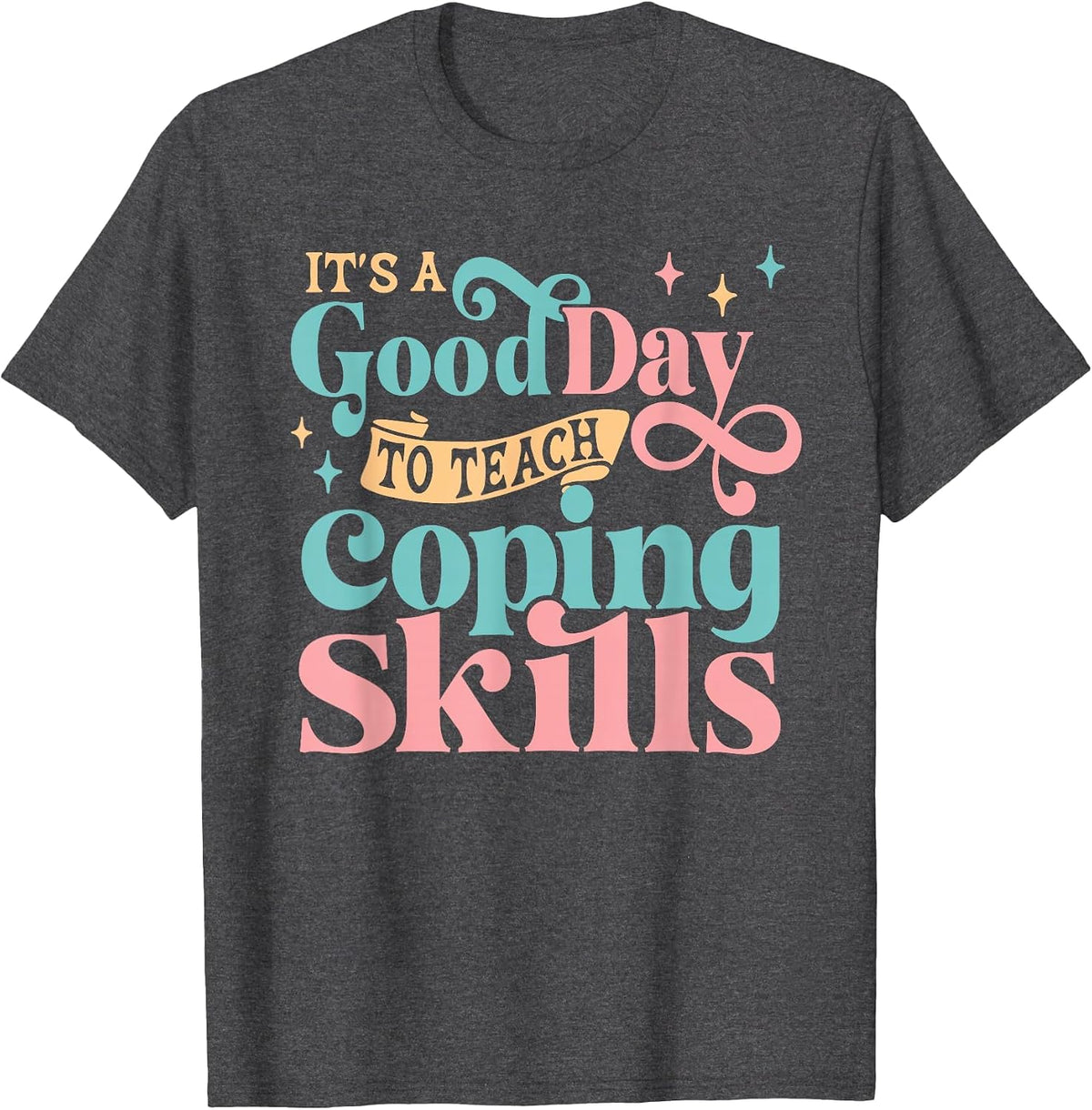 School Social Worker Coping Skills - Guidance Counselor T-Shirt - Dark Heather Grey