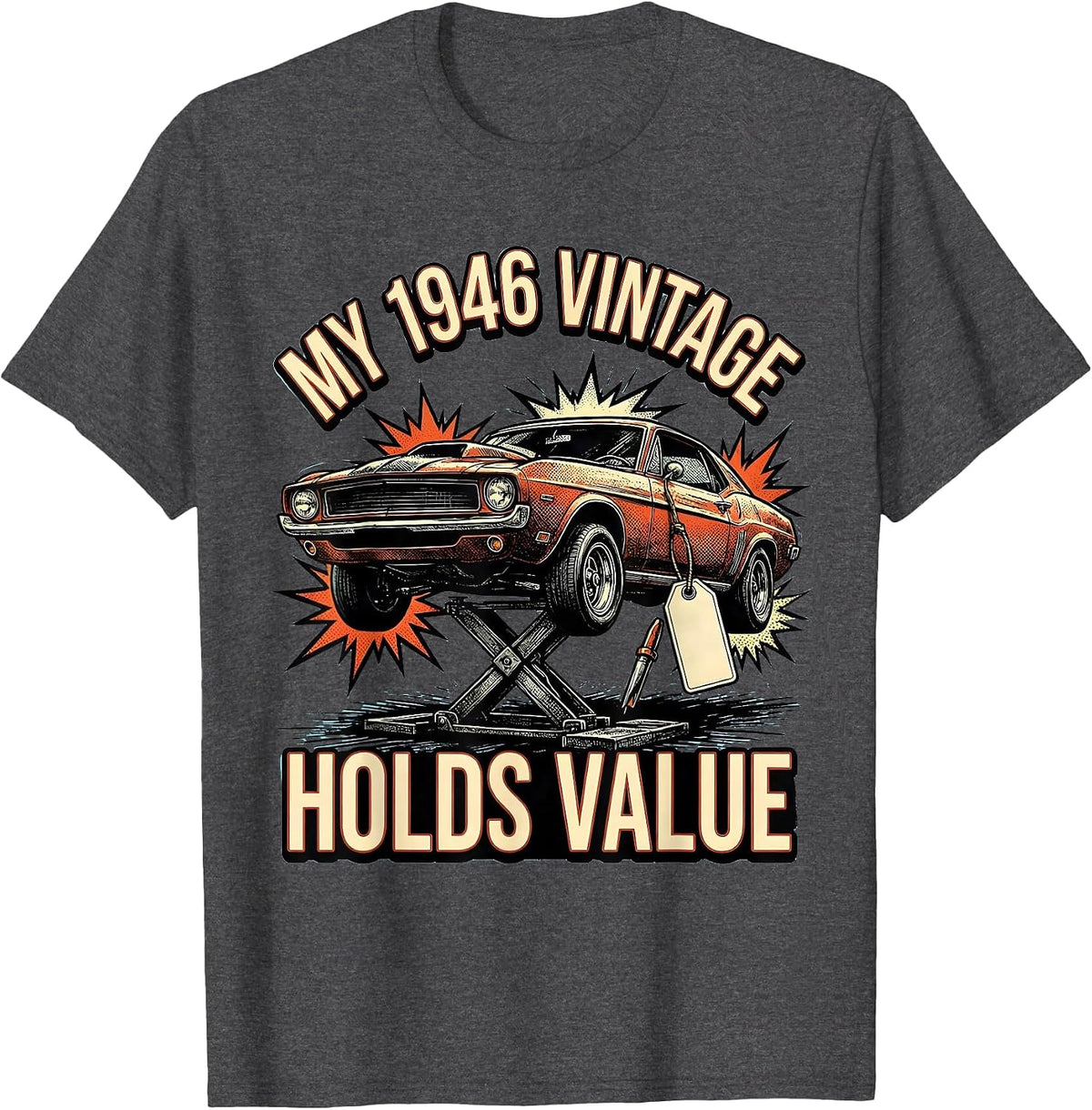 Men's My 1946 Vintage Holds Value Classic Muscle Car Enthusiast T-Shirt - Dark Heather Grey