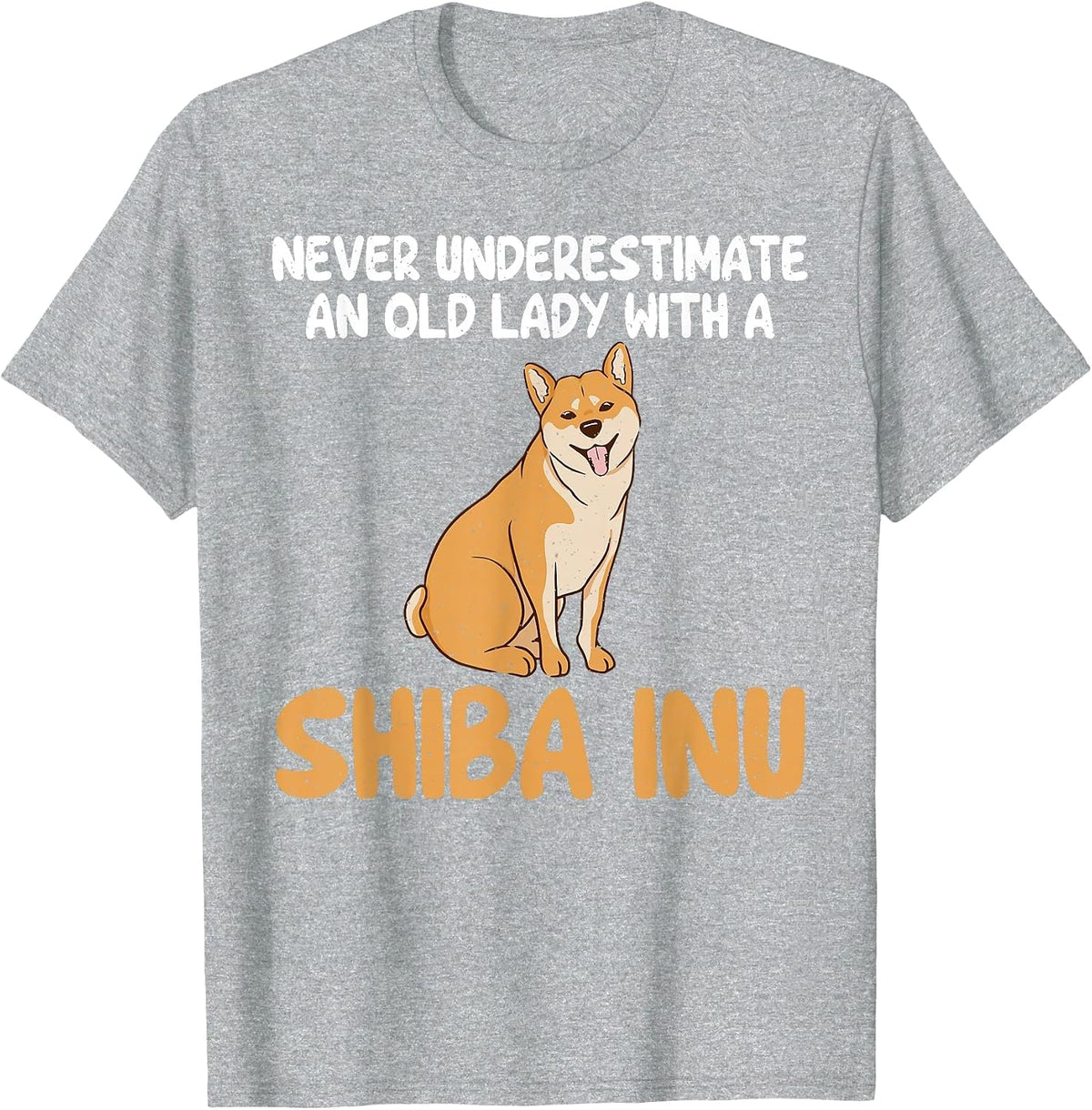 Never Underestimate an Old Lady with a Shiba Inu T-Shirt - Heather Grey