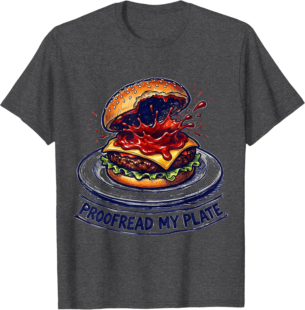 Proofread My Plate Funny Grammar Teacher English Humor T-Shirt - Dark Heather Grey