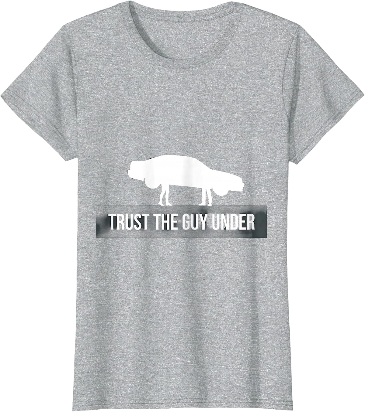 Women's Trust the Guy Under Mechanic Graphic Design T-Shirt - Heather Grey