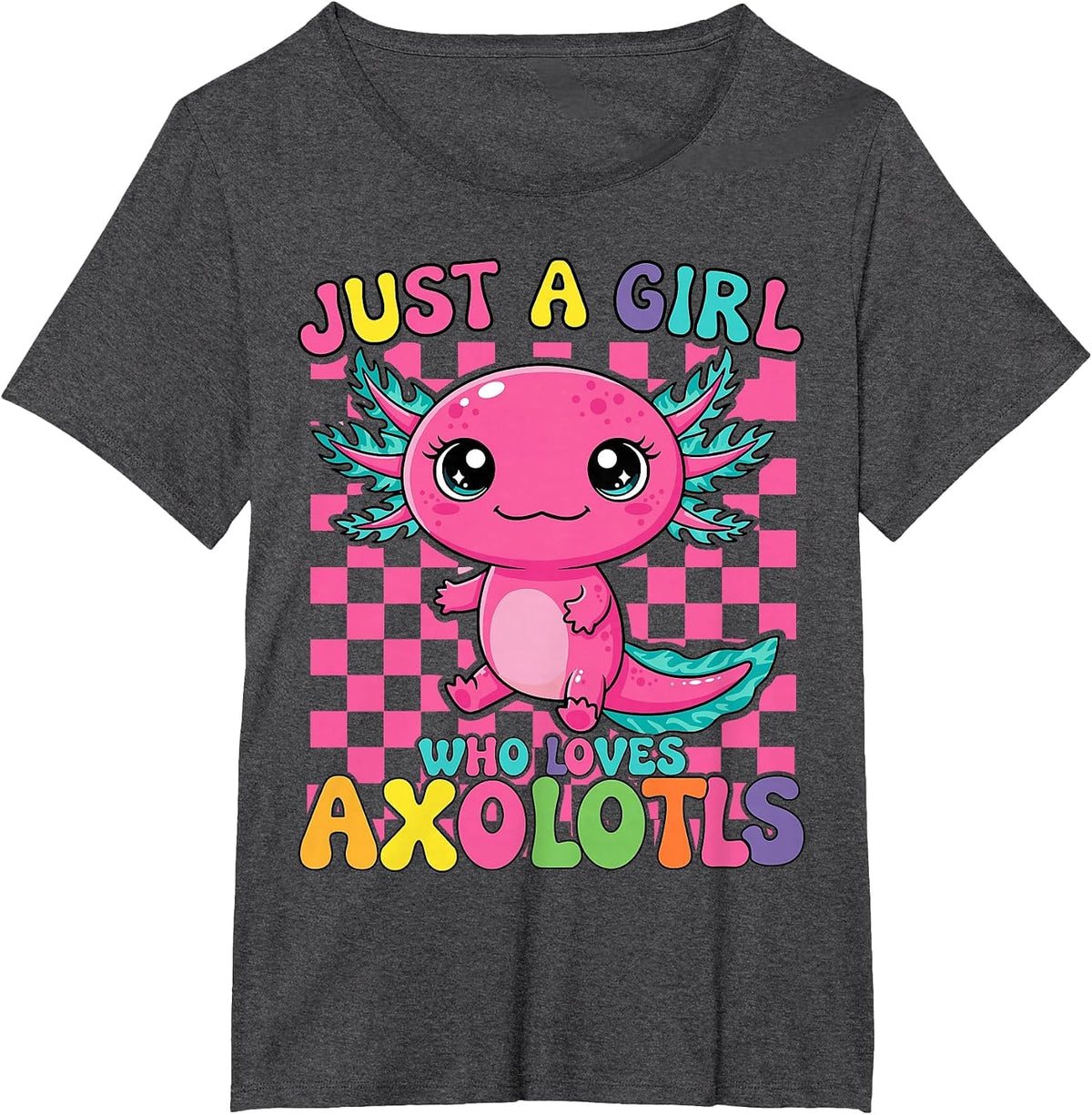 Just A Girl Who Loves Axolotls Kawaii Axolotl T-Shirt - Dark Heather Grey