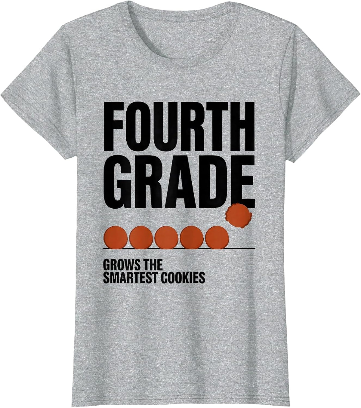 Fourth Grade Grows The Smartest Cookies Teacher T-Shirt - Heather Grey