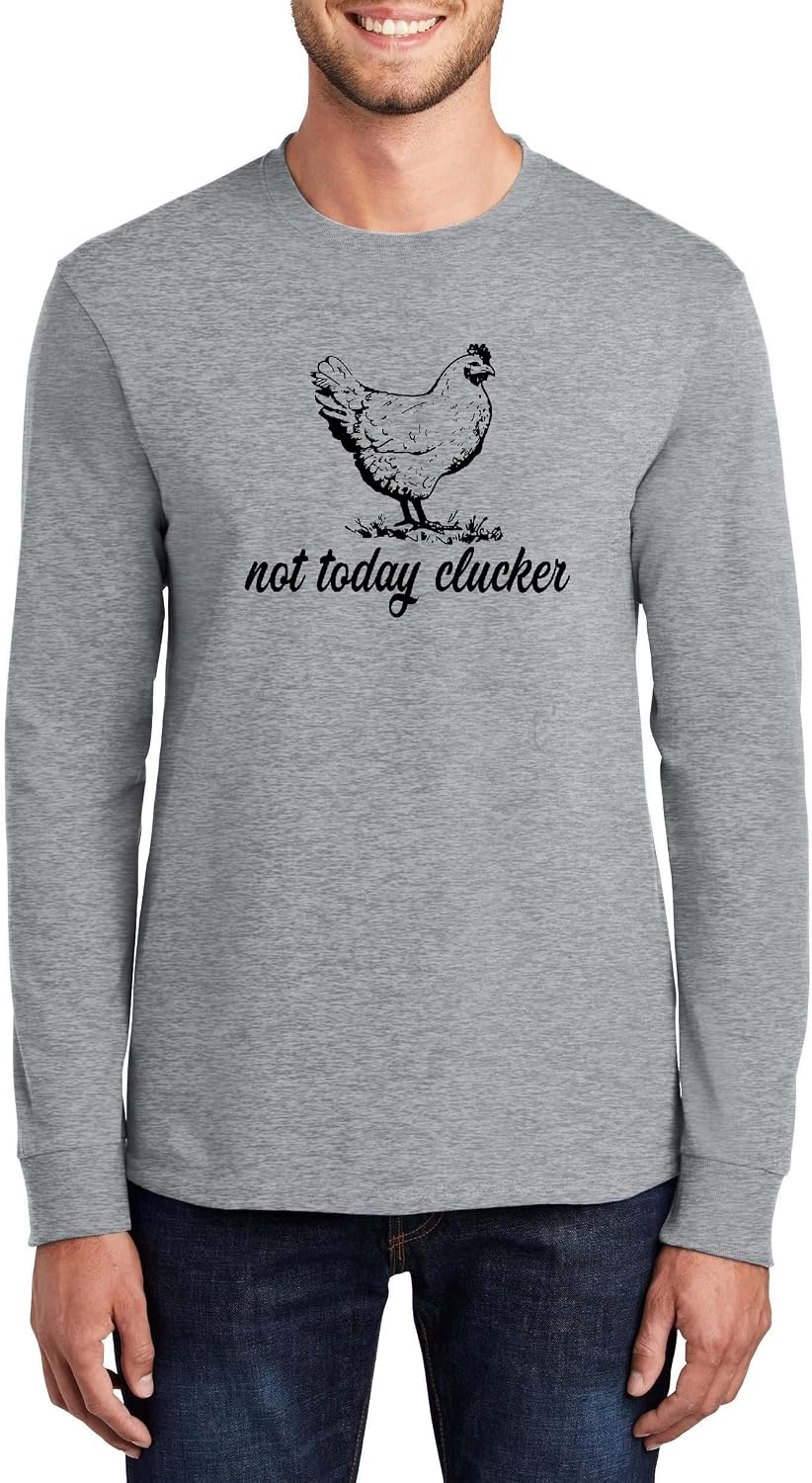 Not Today Clucker Funny Chicken Farm Pun Graphic Top Cotton Tee Adult Youth Tall Men Women - Mens Long Sleeve Sport Grey