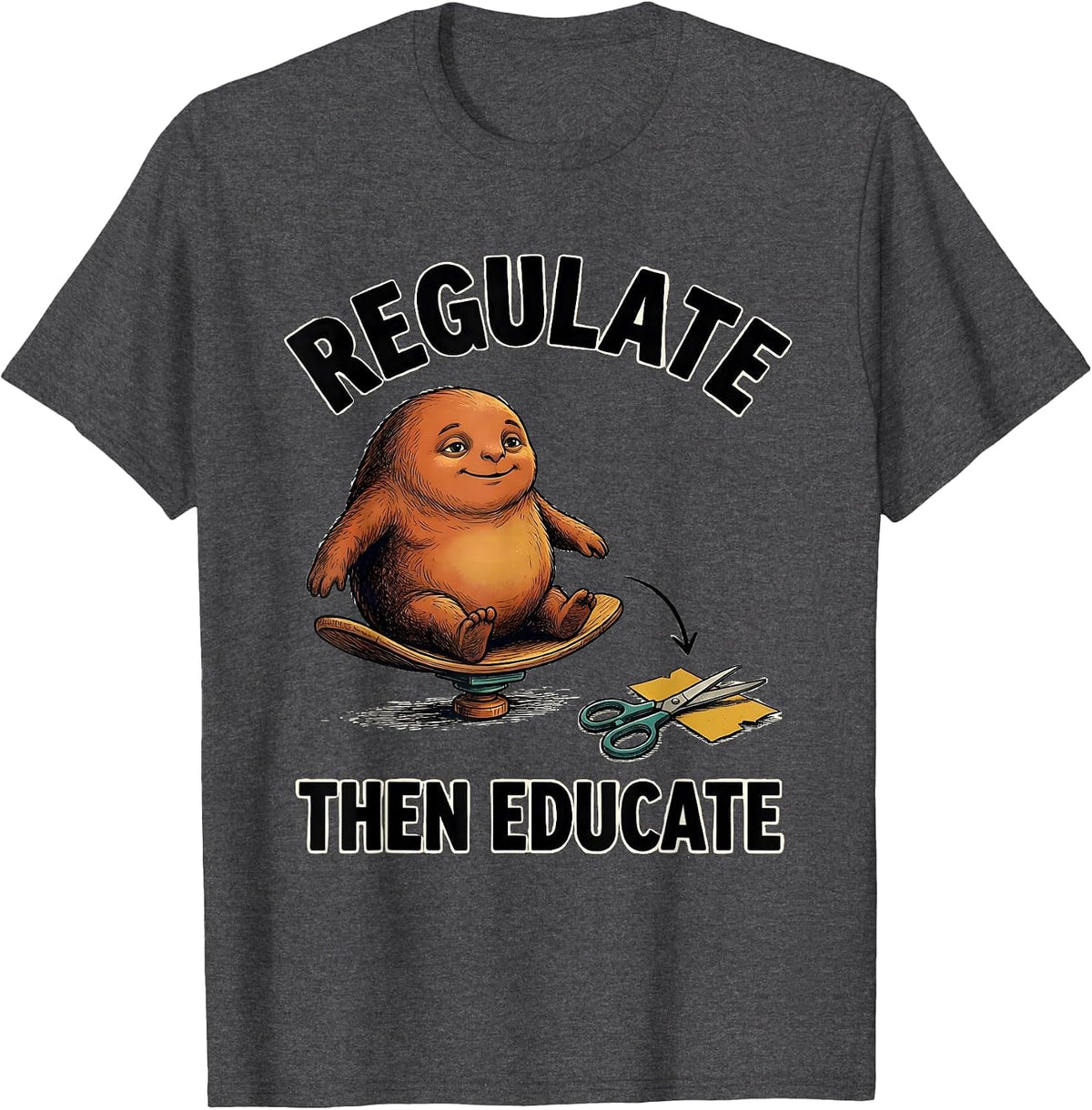 Regulate, Then Educate Occupational Therapy Sensory T-Shirt - Dark Heather Grey