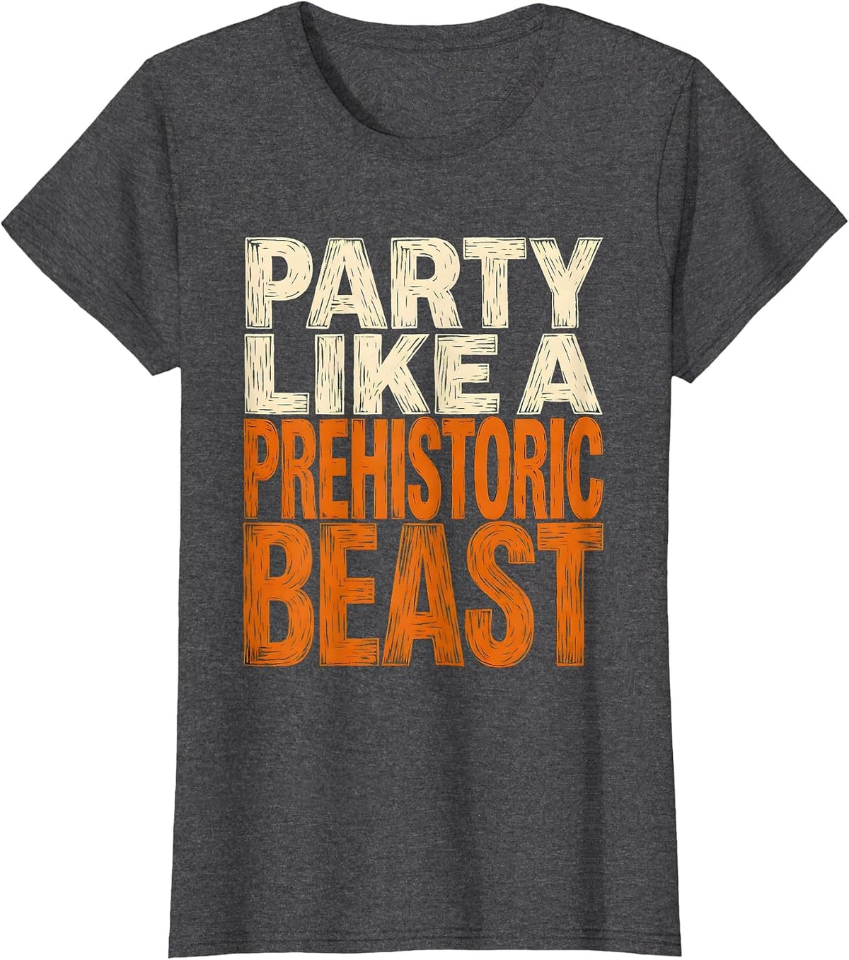 Women's Party Like a Prehistoric Beast Dinosaur Birthday T-Shirt - Dark Heather Grey