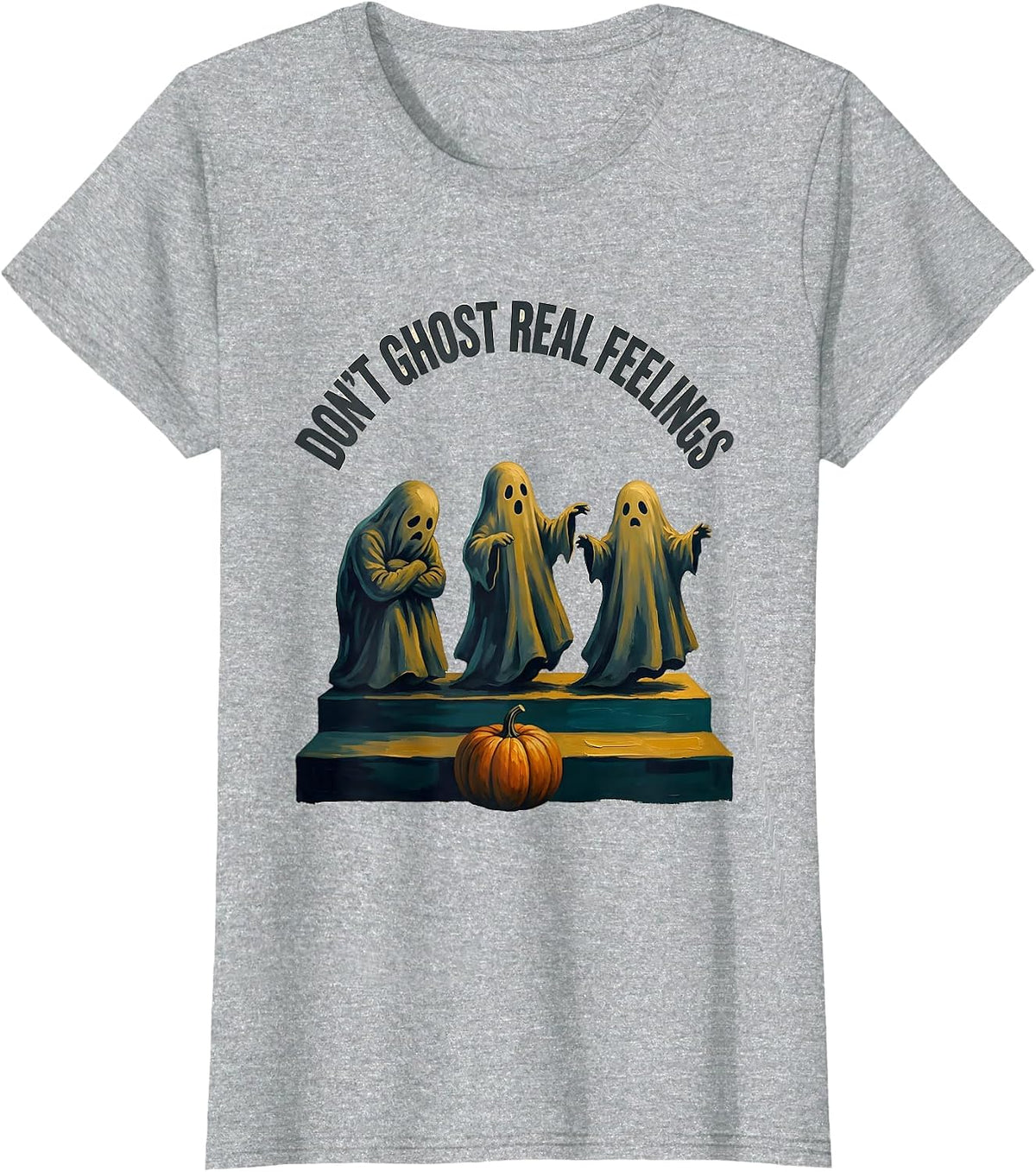Don't Ghost Real Feelings Support Mental Health Halloween T-Shirt - Heather Grey