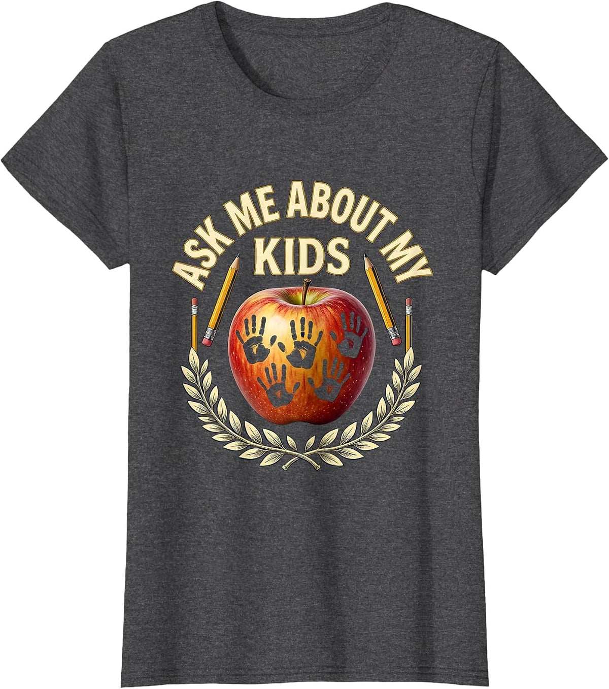 Women's Ask Me About My Kids Preschool Teacher Design T-Shirt - Dark Heather Grey