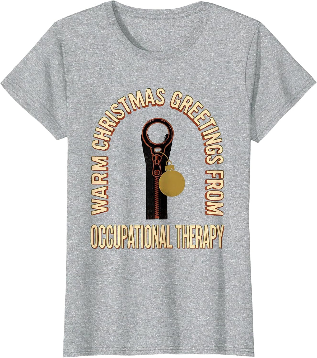 Warm Christmas Greetings From Occupational Therapy Funny T-Shirt - Heather Grey