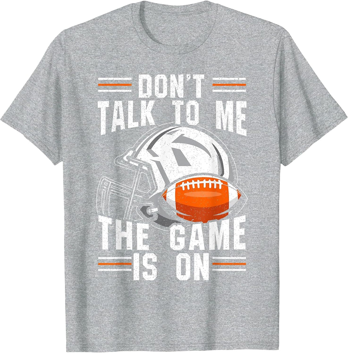 Don't Speak to Me, the Game is Running on Football T-Shirt - Heather Grey