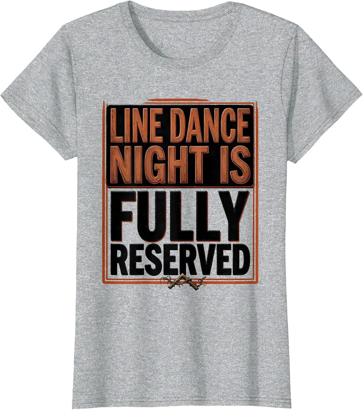 Line Dance Night Is Fully Reserved Funny Line Dancer Humor T-Shirt - Heather Grey