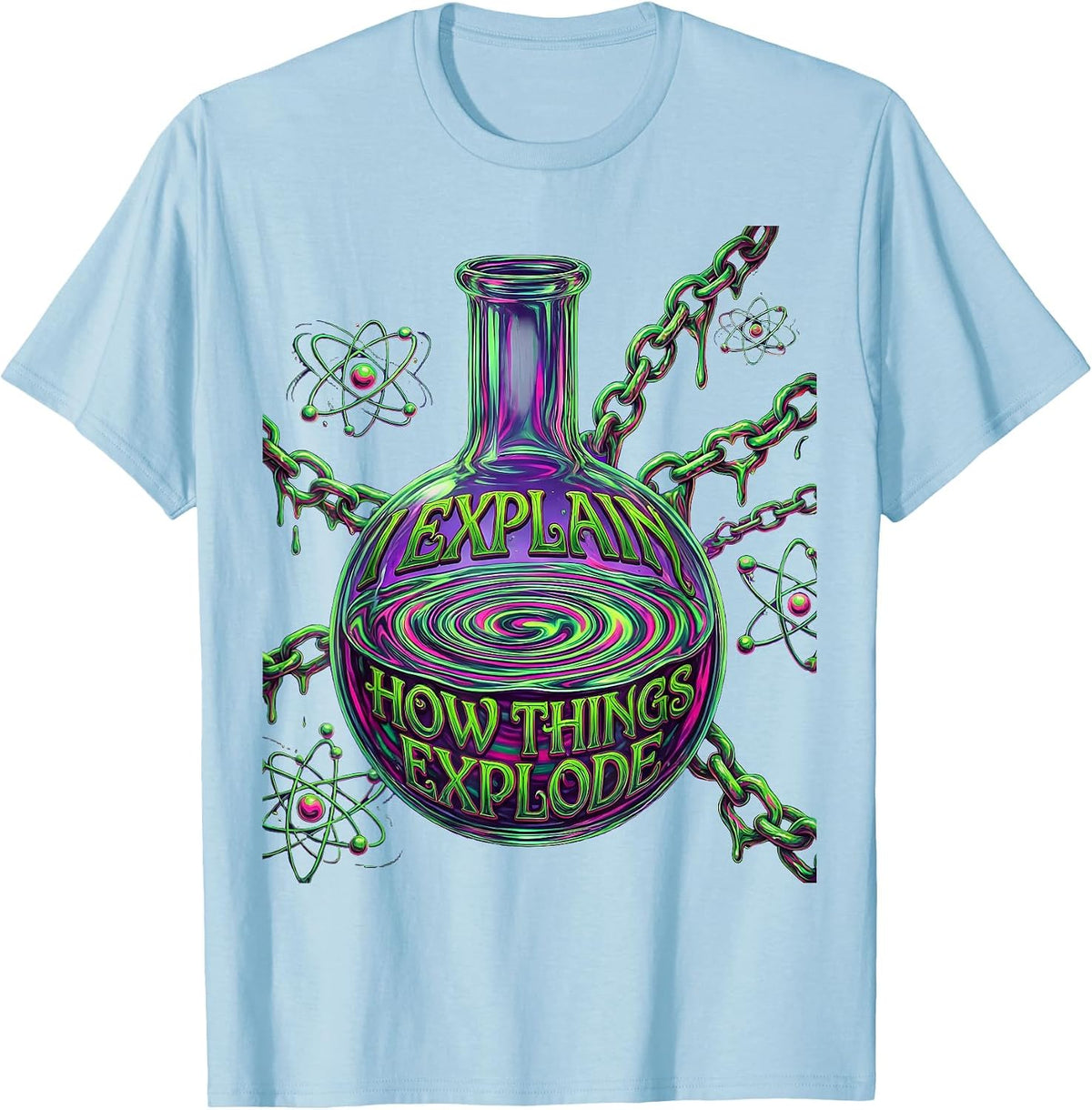 Men's I Explain How Things Explode Science Teacher T-Shirt - Baby Blue
