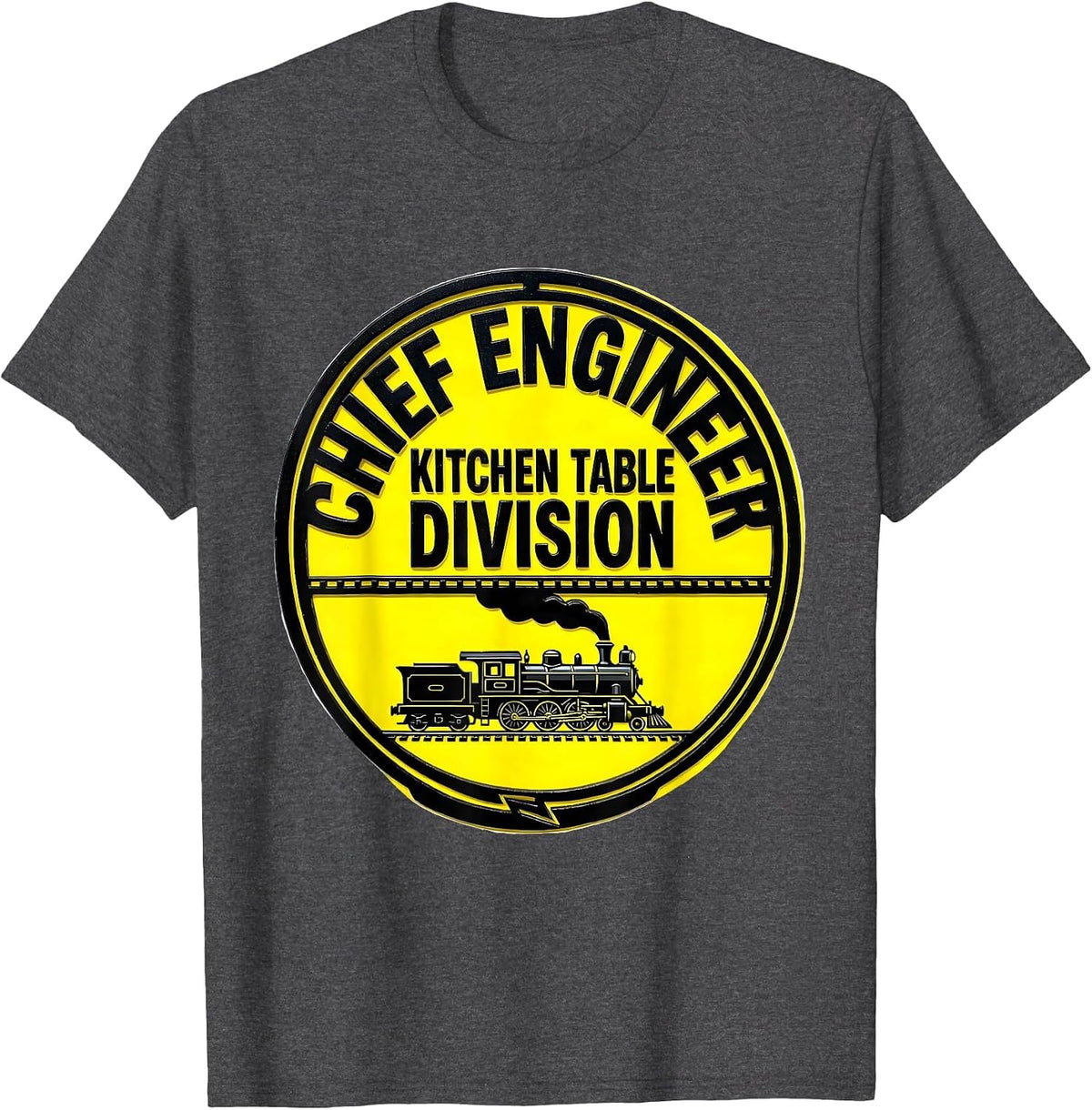 Chief Engineer Kitchen Table Division Funny Train Engineer T-Shirt - Dark Heather Grey