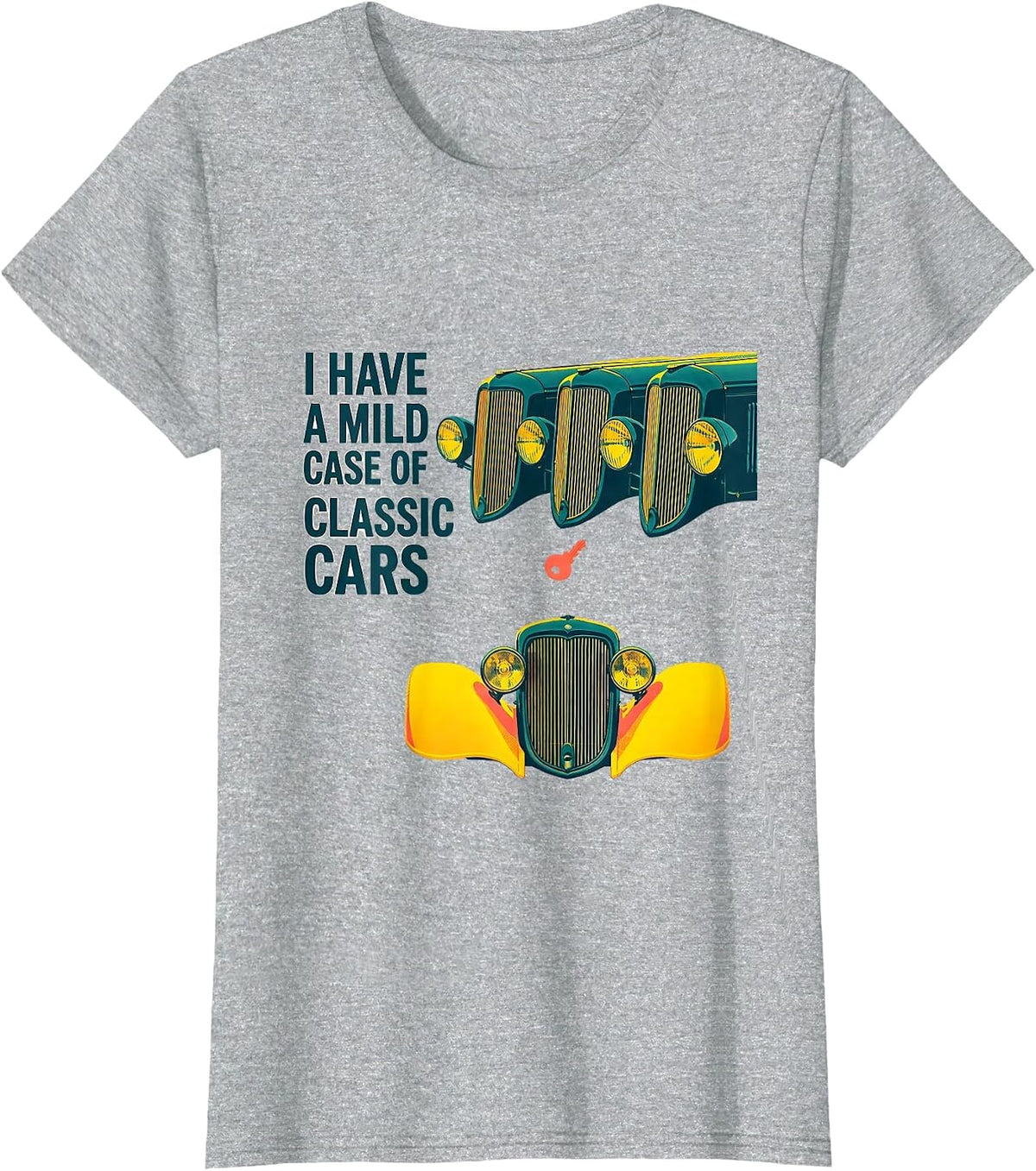 I Have A Mild Case Of Classic Cars Funny Car Guy Enthusiast T-Shirt - Heather Grey