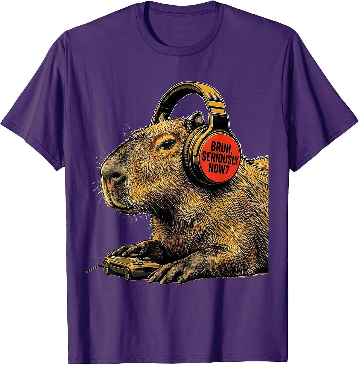 BRUH, SERIOUSLY NOW? Funny Capybara Gamer Meme Humor T-Shirt - Purple