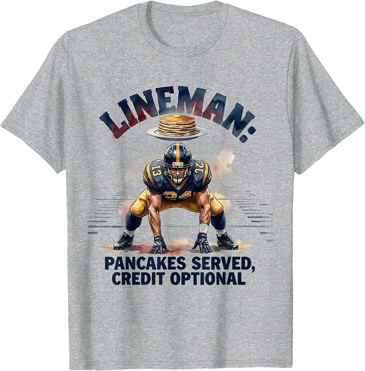 Men's LINEMAN: PANCAKES SERVED, CREDIT OPTIONAL Funny T-Shirt - Heather Grey