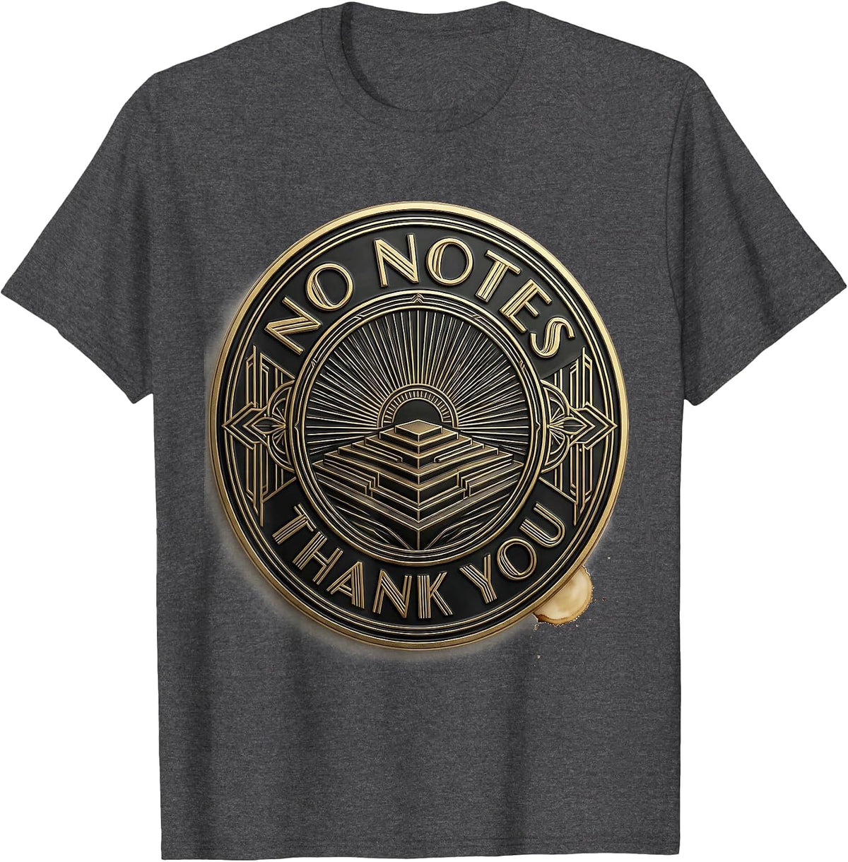 No Notes Thank You Sarcastic Mental Health Humor Counselor T-Shirt - Dark Heather Grey